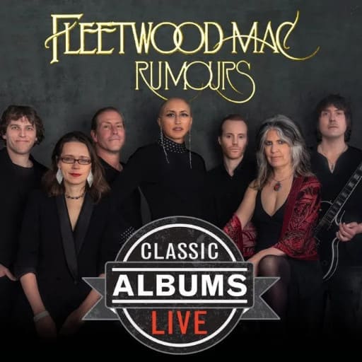 Classic Albums Live Tribute Show: Fleetwood Mac - Rumours concerts in San Diego.