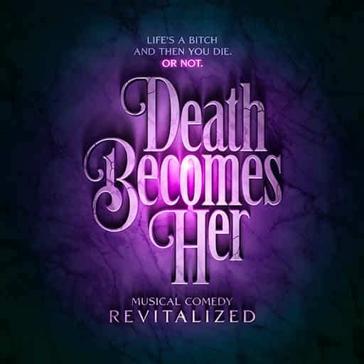 Death Becomes Her San Diego Tickets