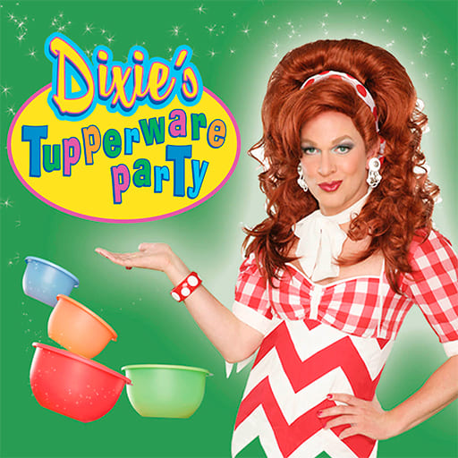 Dixie's Tupperware Party San Diego Tickets