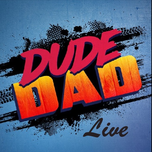 Dude Dad Live! San Diego Tickets
