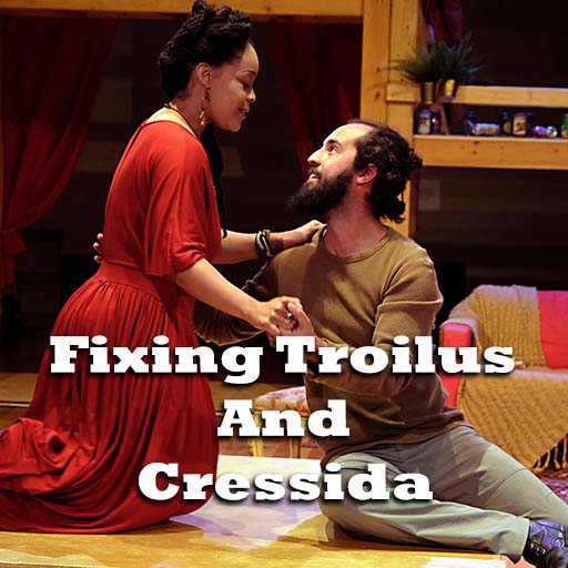 Fixing Troilus And Cressida San Diego Tickets