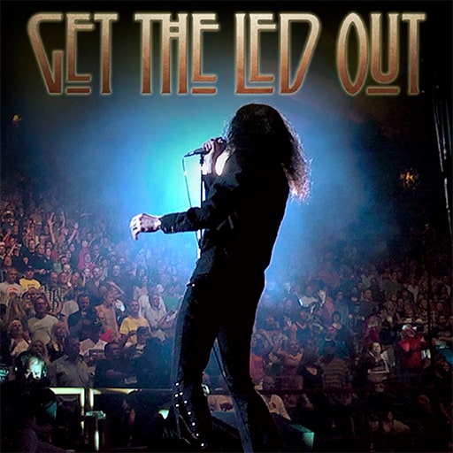 Get The Led Out - Tribute Band Concerts in San Diego