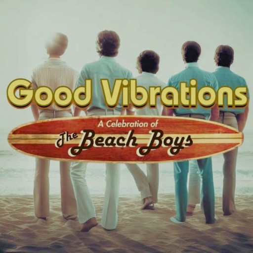 Good Vibrations - Tribute to The Beach Boys concerts in San Diego.