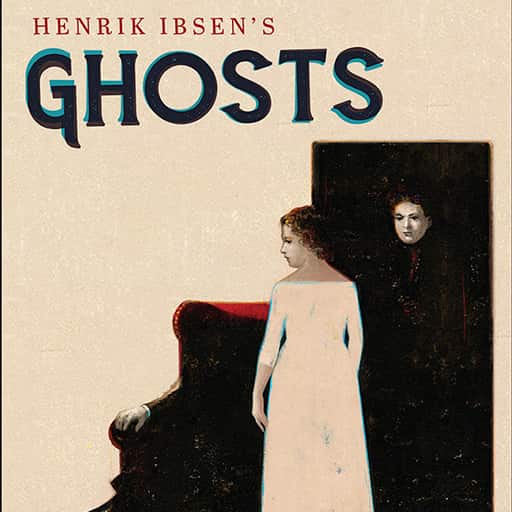 Henrik Ibsen's Ghosts San Diego Tickets