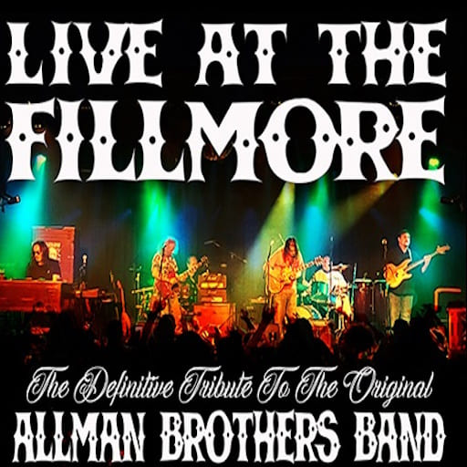 Live At The Fillmore - Tribute to The Allman Brothers concerts in San Diego.