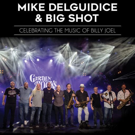 Mike Delguidice & Big Shot - A Billy Joel Tribute Concerts in San Diego