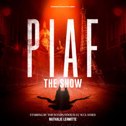 Piaf! The Show San Diego Tickets