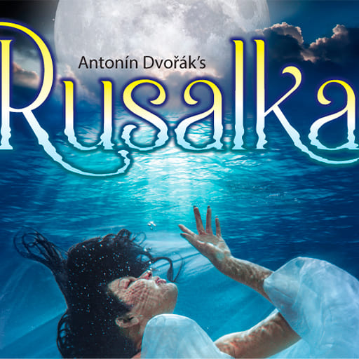 Rusalka San Diego Tickets