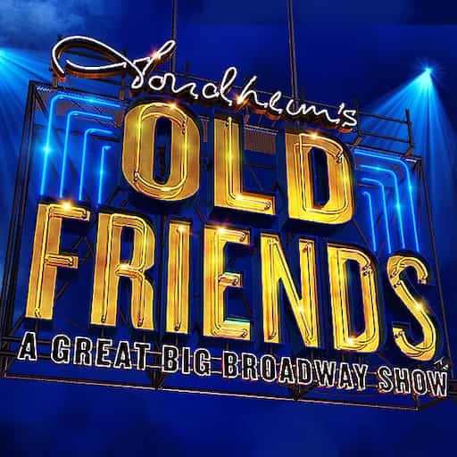Stephen Sondheim's Old Friends San Diego Tickets