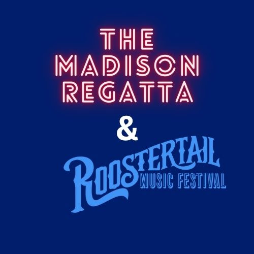 The Madison Regatta and Roostertail Music Festival concerts in San Diego.