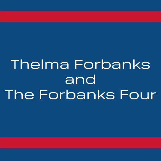 Thelma Forbanks and The Forbanks Four San Diego Tickets