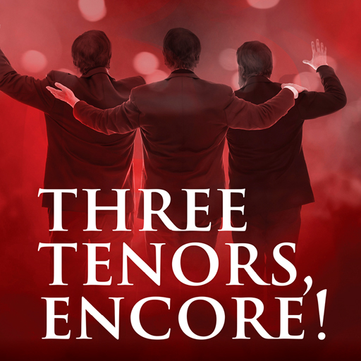 Three Tenors, Encore! San Diego Tickets