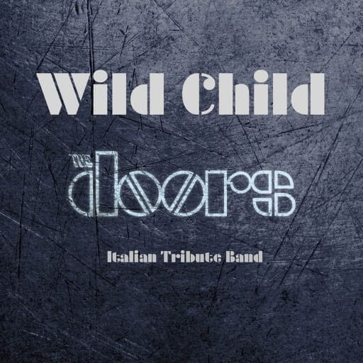 Wild Child - A Tribute To The Doors Concerts in San Diego
